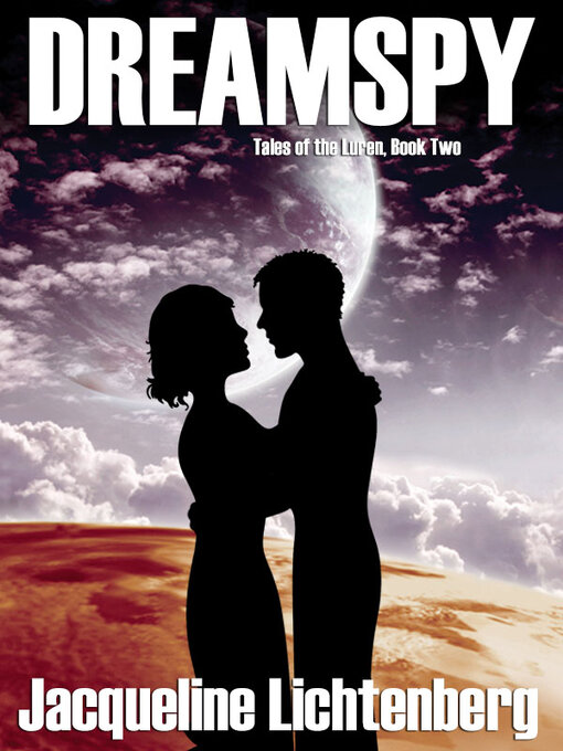 Title details for Dreamspy by Jacqueline Lichtenberg - Available